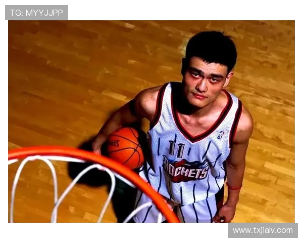 2003年姚明在NBA选秀中的精彩表现与职业生涯的开端回顾 2003年姚明在NBA选秀中的精彩表现与职业生涯的开端回顾